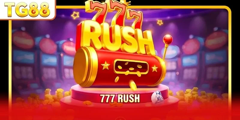 777 Rush