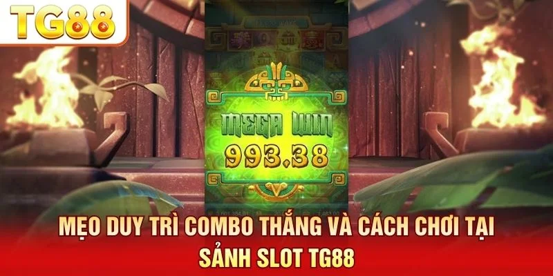 Mẹo chơi kho báu Aztec tập trung vào quản lý vốn thông minh