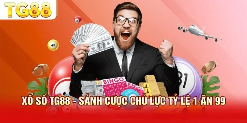 Sảnh cược xổ số TG88 nổi bật với tỷ lệ 1 ăn 99